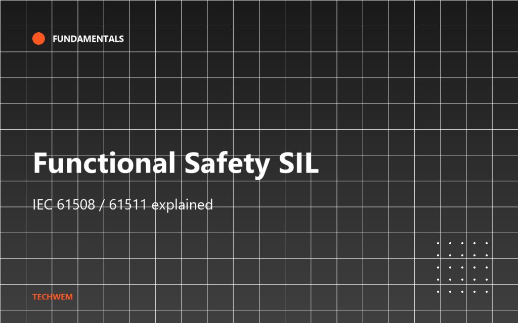 Functional Safety SIL Ratings Explained. TECHWEM article cover.